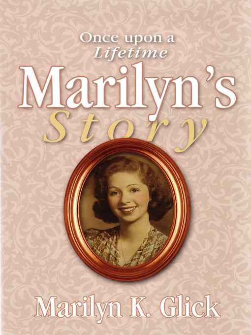 Title details for Once Upon a Lifetime by Marilyn K. Glick - Available